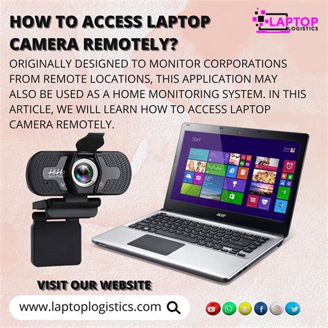 access webcam remotely|How To Access Laptop Camera Remotely (Explained)。